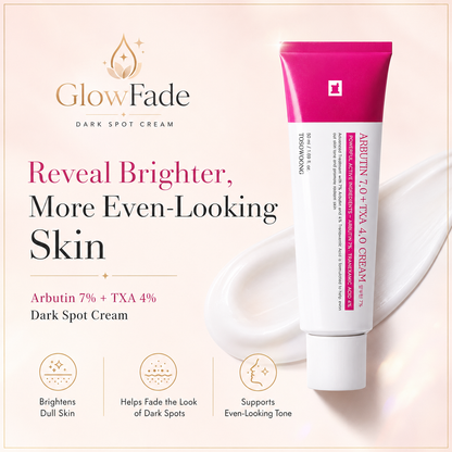 GlowFade Arbutin 7% + TXA 4% Dark Spot Cream